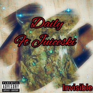 Daily (feat. Juiceski & Bblessed beats) [Explicit]