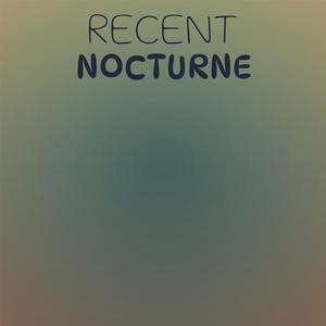 Recent Nocturne
