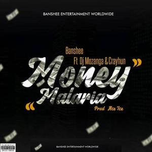 Money Malaria (feat. Dj Mozanga & Crayhun) [Explicit]