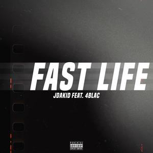 Fast Life(feat. 4BLAC) (Explicit)
