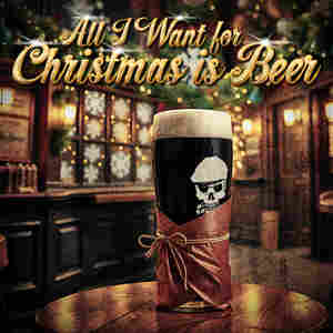 All I Want for Christmas is Beer