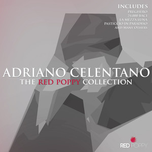 Adriano Celentano - The Red Poppy Collection