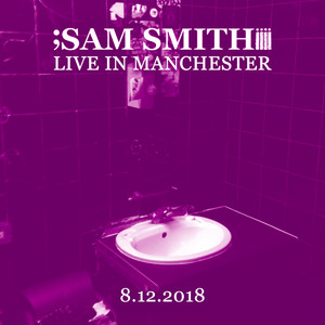 Live in Manchester, 8/12/2018 (Explicit)
