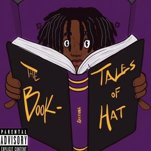 Tales Of Hat : The Book (Explicit)