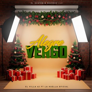 Alegre Vengo (Explicit)