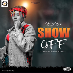 Show Off (Explicit)