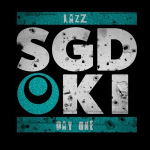 DAY ONE (feat. LAZZ) (Explicit)