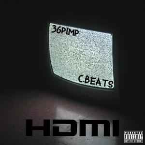 HDMI (feat. C.Beat$) [Explicit]