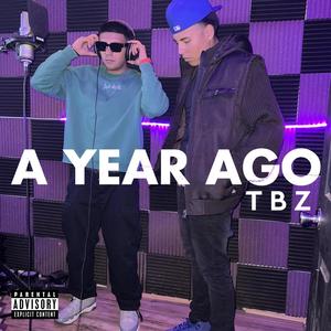 A Year Ago (feat. o2.baby) [Explicit]