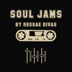 Soul James by Reggae Divas