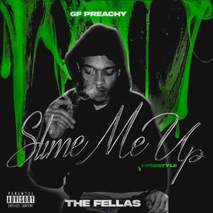 Slime me up Freestyle (Explicit)