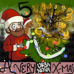 A Very Ursa Nova Christmas (Stage 5) [Explicit]