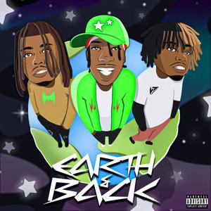 Earth & Back (feat. KillBunk, Tommy Ice & 2gaudy) [Explicit]
