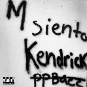 M Siento Kendrick (Explicit)