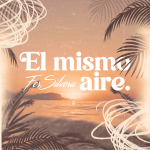 Fer Silvera - El Mismo Aire