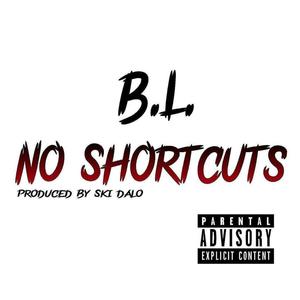 No Shortcuts (Explicit)