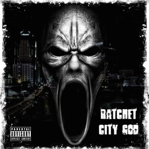 Ratchet City God (Explicit)