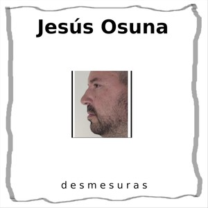 Desmesuras (Explicit)