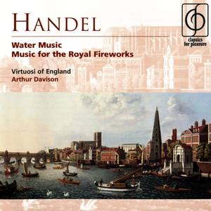 Handel Water Music and Music for the Royal Fireworks