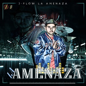 La Amenaza The Mixtape