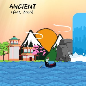 Ancient(feat. Zach)