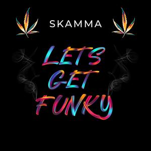 LETS GET FUNKY (Explicit)