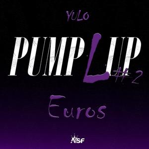 Pump L Up #2 (Euros) [Explicit]