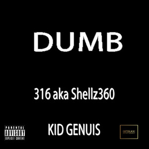 Dumb (Explicit)