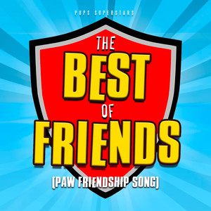 The Best of Friends (Paw Friendship Song)