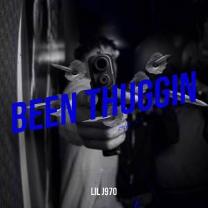 Been Thuggin (Explicit)