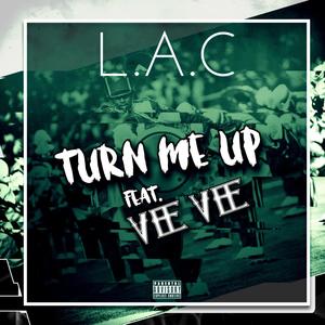 Turn Me Up (feat. Vee Vee)