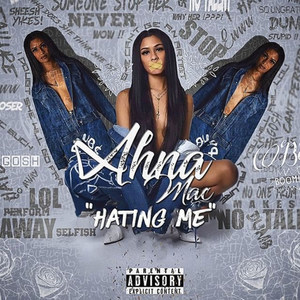 Hating Me (Explicit)