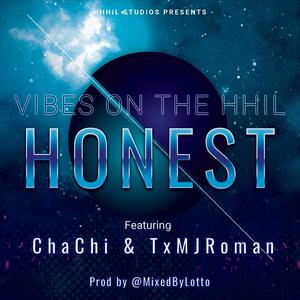 HONEST (feat. TYB Chachi & TxMJRoman) [Explicit]