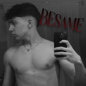 Besame (Explicit)