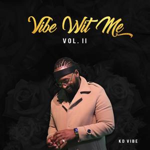 Vibe Wit Me Vol.2 (Explicit)