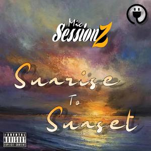 Sunrise To Sunset (Explicit)