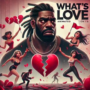 What's Love (Explicit)