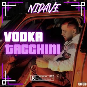 Vodka Tacchini (Explicit)