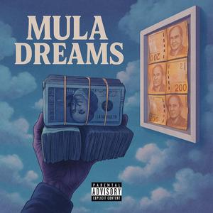 Mula dreams (feat. Lil $wagger) (Explicit)