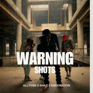 WARNING SHOTS (feat. Shazi) [Explicit]