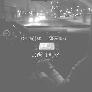 Long Talks (feat. KidSecret) [Explicit]