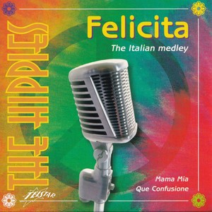 Felicita (The Italian Medley)