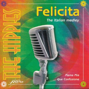 Felicita (The Italian Medley) (Karaoke Version)
