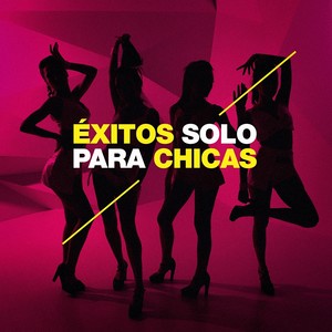 Exitos Solo para Chicas