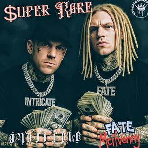 $uper Rare (feat. Fate Mcilvenny) (Explicit)