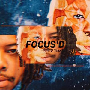 Focus'd