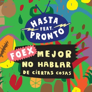 Mejor No Hablar de Ciertas Cosas