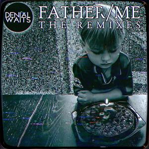 Father/Me (Survey Channel Remix)