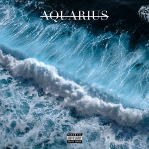 Aquarius (Explicit)