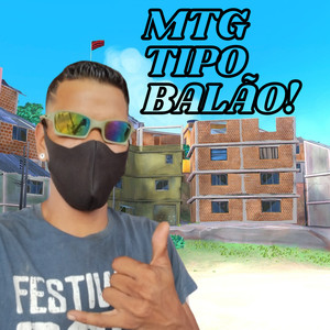 Mtg Tipo Balão! (Explicit)